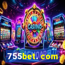 755bet. com